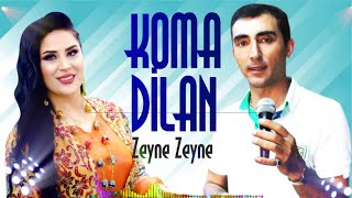 Koma Dilan - Zeyne Zeyne