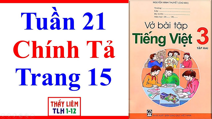 Bài tập tiếng việt lớp 3 tuần 21 trang 15 năm 2024