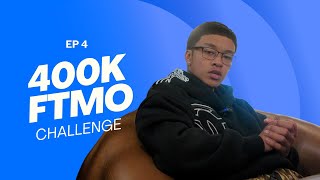 400K FTMO Challenge | Episode 4