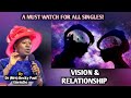 Vision and Relationships by Dr Mrs Becky Paul Enenche #drmrsbeckypaulenenche