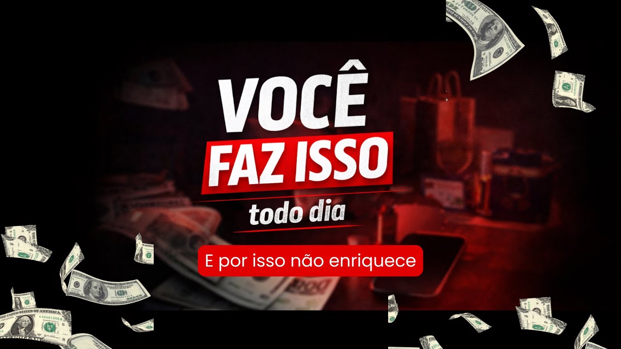 Você Não é Pobre, Só Faz Isso Errado Todos os Dias (E Por Isso Não Enriquece)