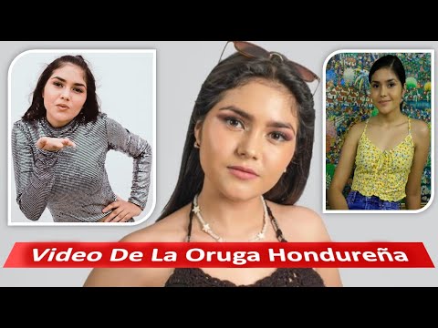 TikToker Hondureña Filtrarse Video - Oruga Hondureña Viral Video, SoyLoruga Video