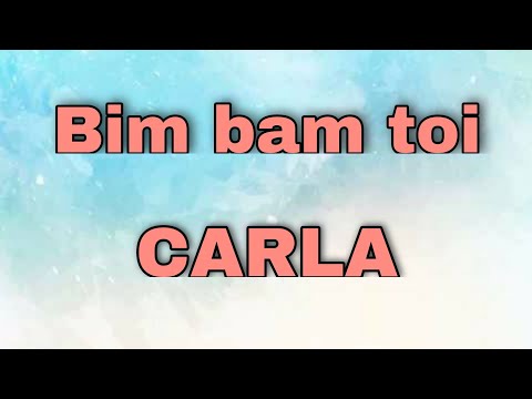 Bim bam toi - CARLA (paroles lyrics)