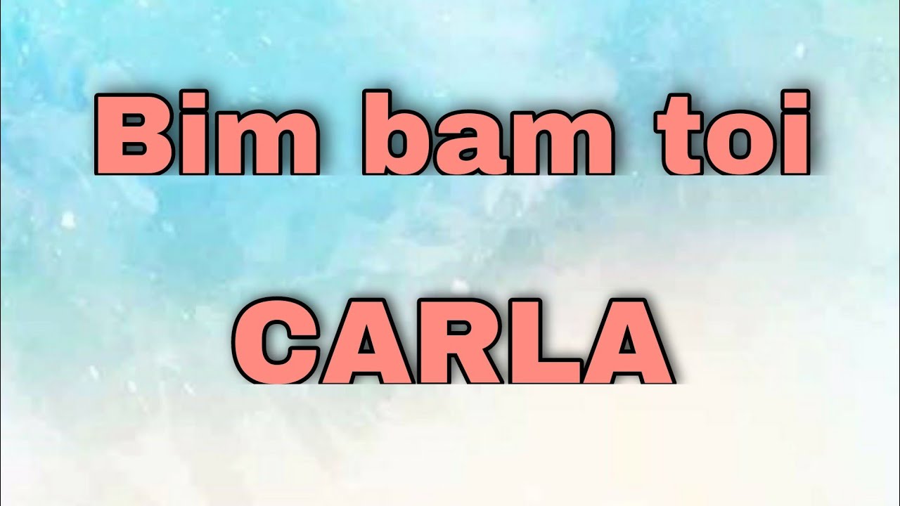 Carla bim bam