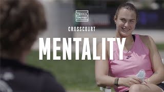 CrossCourt | Episode 8 | Andrey Rublev & Aryna Sabalenka: Mentality