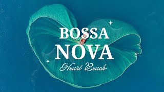 Bossa Nova Beach 💙🌊 Relaxing Music for Stress Relief