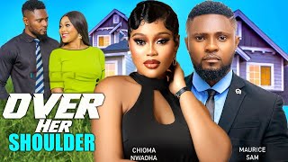 Information OVER HER SHOULDER - MAURICE SAM, CHIOMA NWAOHA - LATEST NIGERIAN NOLLYWOOD MOVIE 2024 News
