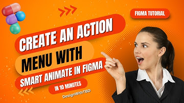 Create an action menu with smart animate in Figma in 10 minutes.
