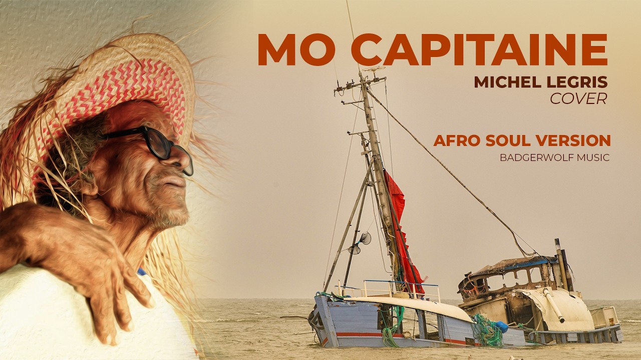 Mo Capitaine | A Wife’s Cry for Her Husband Lost at Sea Afro Soul | Michel Legris, BadgerWolf Music