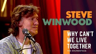 Video-Miniaturansicht von „Steve Winwood - Why Can't We Live Together  (Live at PBS Soundstage 2005)“