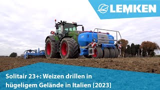 Solitair 23+: Weizen drillen in hügeligem Gelände in Italien [2023]