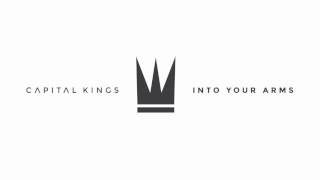 Capital Kings - Into Your Arms (Audio)