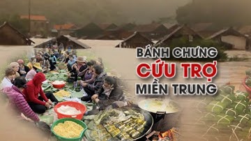 Chuyện bánh chưng cứu trợ miền Trung | VTC14