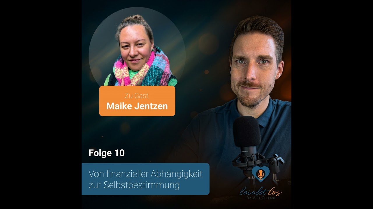 #10 – Von finanzieller Abhängigkeit zur Selbstbestimmung