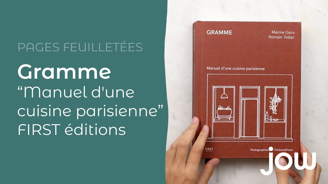 PAGES FEUILLETÉES - Gramme - Manuel d'une cuisine parisienne - FIRST éditions