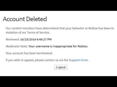 Am 21% Discover Avatar Shop Create Robux Account Deleted Our content  monitors have determined that your behavior at Roblox has been in violation  of our Terms of Use. Reviewed: PM (CT) Moderator