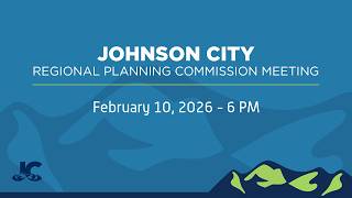 Johnson City Regional Planning Commission Meeting 02-10-2026