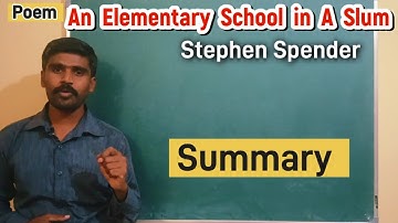 An Elementary School in A Slum | Stephen Spender | CBSE | 1st Sem BCOM | 1st Sem BCOM English |