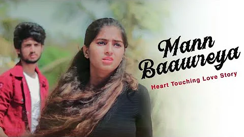 Mann Baawreya | Madhav Mahajan | Heart Touching Love Story | Maahi Queen | ft. Unknown Boy Varun
