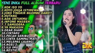 YENI INKA - KOK ISO YO  FULL ALBUM TERBARU 2022