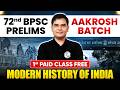72nd BPSC Prelims Modern History 🔥| AAKROSH Batch 1st Paid Class FREE | BPSC History | BPSC Wallah