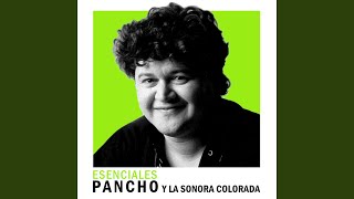 Video thumbnail of "Pancho y La Sonora Colorada - La Colita"