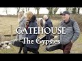 Gatehouse  the gypsies music