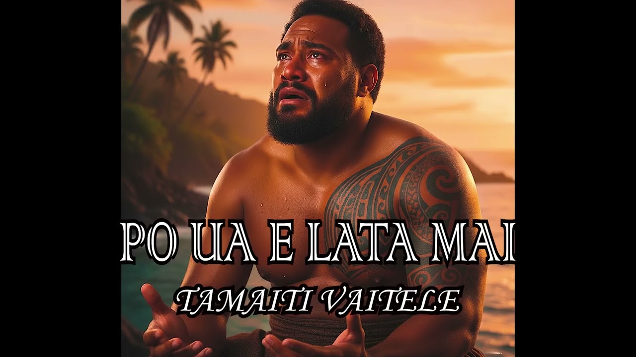 Po ua e lata mai (AI Version) Tamaiti Vaitele_Samoan AI songs