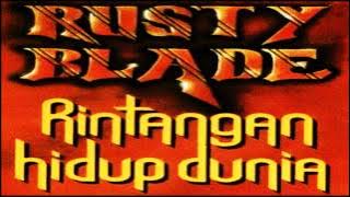 Rusty Blade - Kehilangan HQ