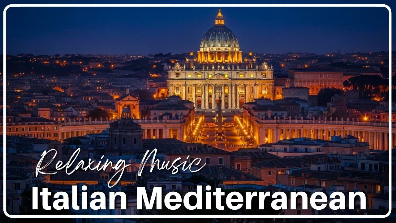 Chill Mediterranean Music 🎶 Relax Vibes - Italian Instrumental Mix Music