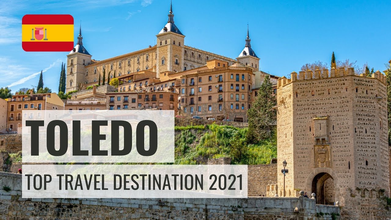 Toledo, Spain | Europe's Top Travel Destination 2021, Europe's Most Visited City, Best of Iberia