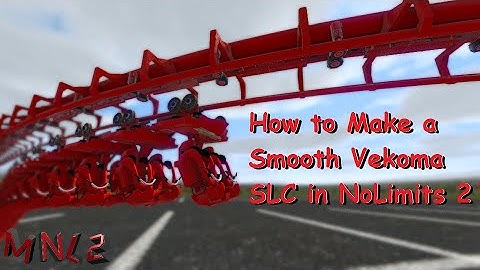How to Make a Smooth Vekoma SLC in NoLimits 2 - Step-By-Step Tutorial