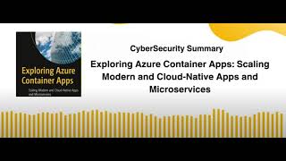 Exploring Azure Container Apps: Scaling Modern and Cloud-Native Apps and Microservices