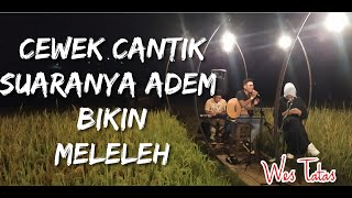 Cewek Cantik Suarany Bikin Meleleh | Wes Tatas cover Lia Diana JPM