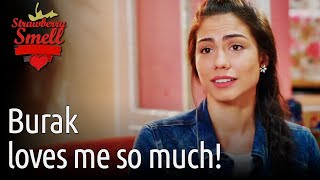 Burak Loves Me So Much! - Strawberry Smell (English Subtitles) | Cilek Kokusu