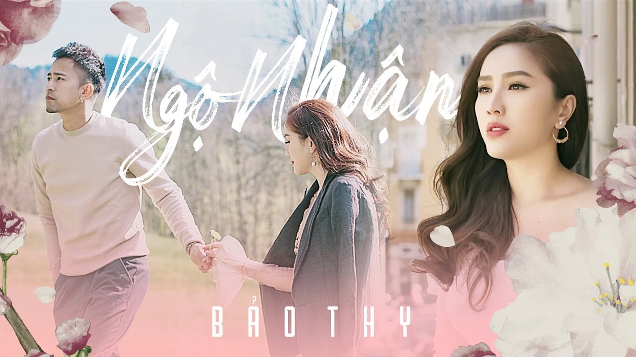 NGỘ NHẬN - BẢO THY | OFFICIAL MUSIC VIDEO 4k