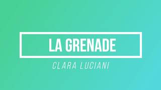La Grenade - Clara Luciani | [Paroles / Lyrics]