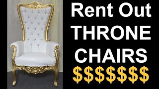 Rent Out THRONE CHAIRS For Profit  Start A Party Rental Company