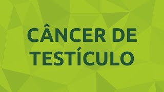 Câncer de Testículo - Urologista em Recife, Pernambuco