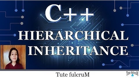 Topic 23 : Hierarchical Inheritance in cpp|Inheritance in cpp|cpp tutorials|cpp|cpp programming