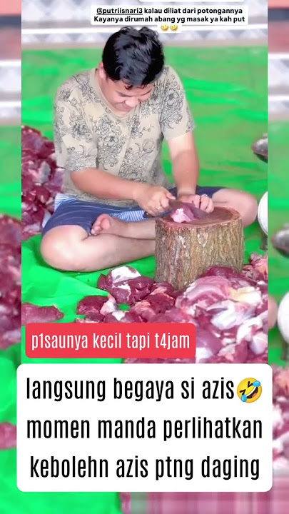 THE MOMENT AZIS SHOWS HIS MEAT CUTTING SKILLS #artistnews #abdulazis #putriisnari #entertainment