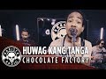 Huwag Kang Tanga by Chocolate Factory | Rakista Live EP29