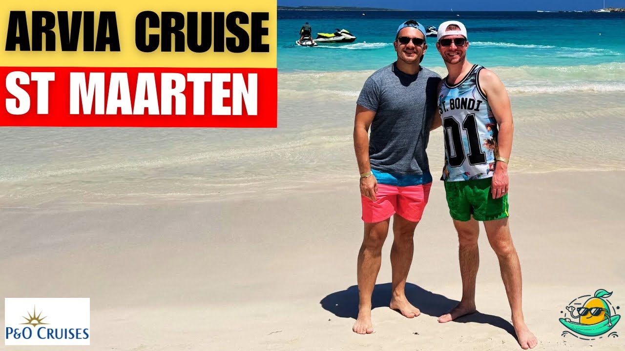 Незабываемый круиз по Карибскому морю: P&O Arvia на острове Сен-Мартен