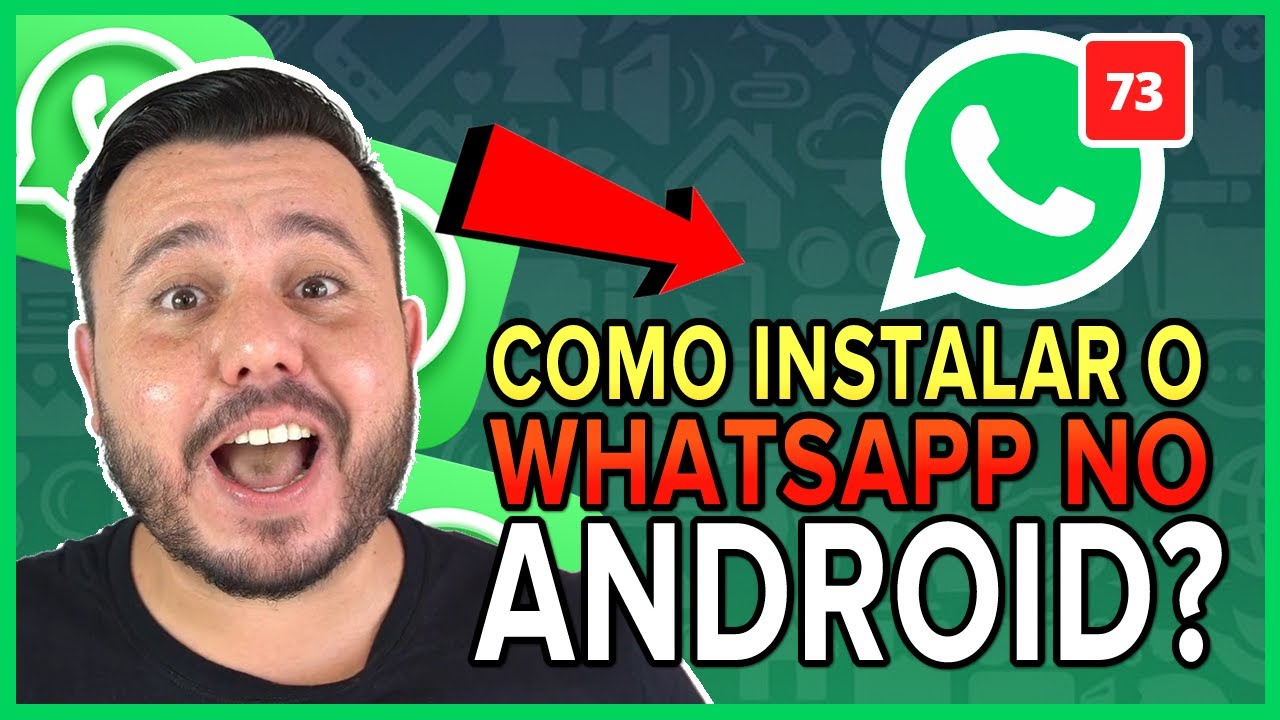 INSTALANDO O WHATSAPP PASSO A PASSO NO ANDROID - YouTube