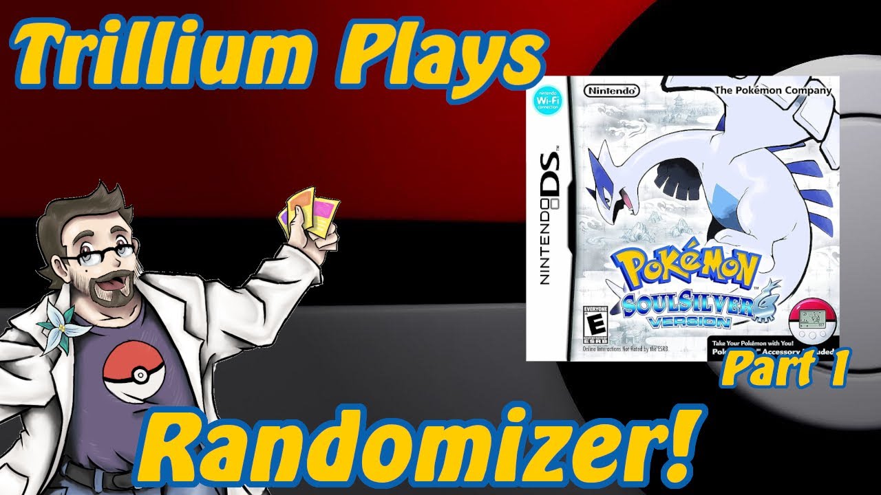 Trillium Plays: Pokemon SoulSilver Randomizer Part 1 