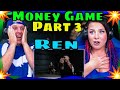 First Time Hearing Money Game Part 3 by Ren (Official Music Video) THE WOLF HUNTERZ REACTIONS