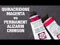 Quinacridone Magenta vs Permanent Alizarin Crimson