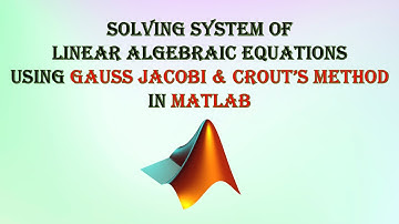 GAUSS JACOBI & CROUT