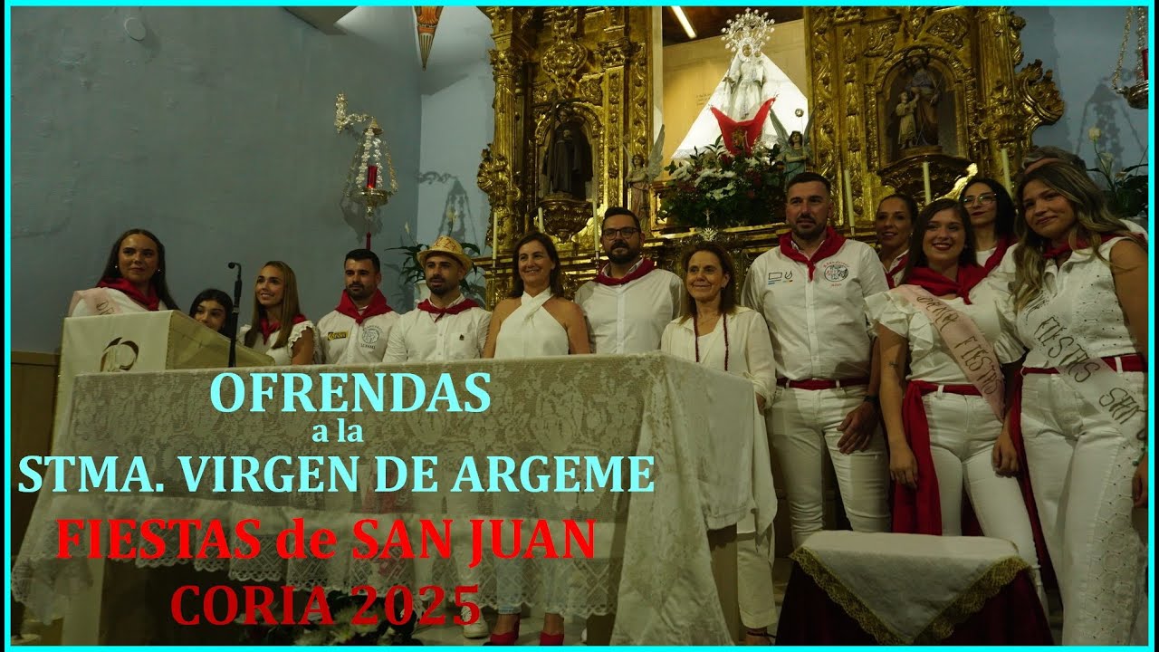 Ofrendas a las Stma. Virgen de Argeme. Fiestas de San Juan 2025. Por todas las personas implicadas.