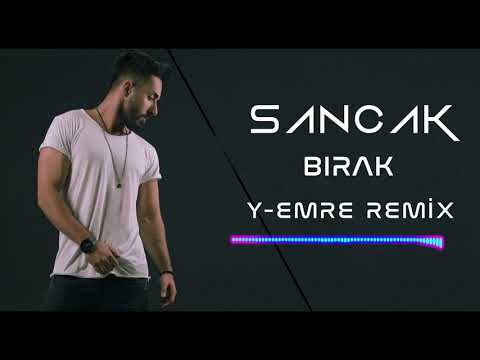 Sancak-Bırak-(Y-Emre Remix)